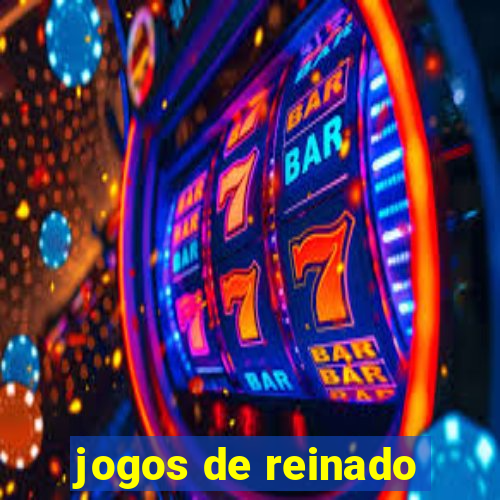 jogos de reinado